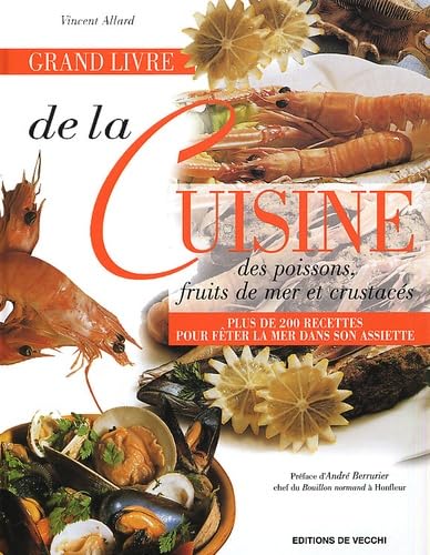 Grand Livre De La Cuisine Des Poissons, Fruits De Mer Et Crustaces Books