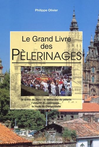 Le Grand Livre Des Pelerinages book
