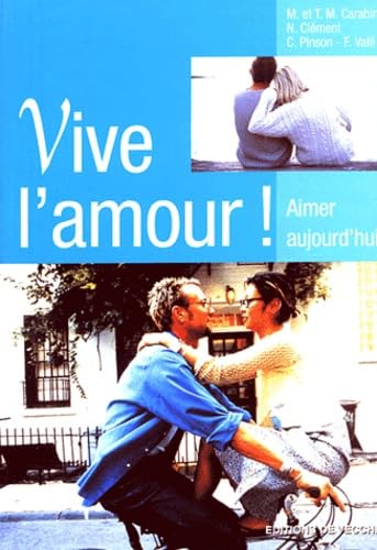 Vive l'amour ! Aimer aujourd'hui book