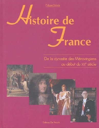 Histoire de France: De la dynastie des Mérovingiens au début du XXIe siècle Books