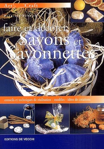 Faire et décorer savons et savonettes book