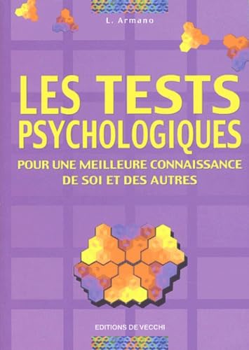 Les tests psychologiques: Pour une meilleure connaissance de soi et des autres book