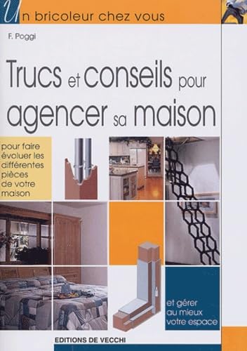 Trucs et conseils pour agencer sa maison Books