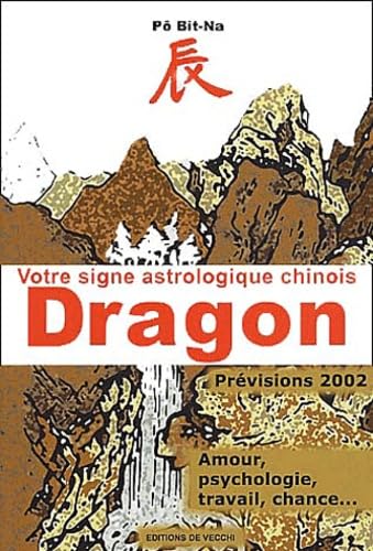 Votre Signe Astrologique Chinois 2002 : Dragon Books