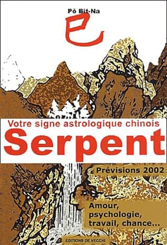 Votre Signe Astrologique Chinois 2002 : Serpent book