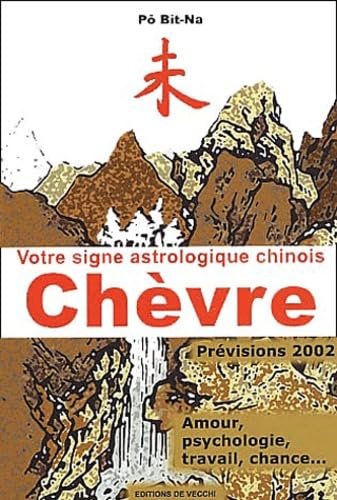 Votre Signe Astrologique Chinois 2002 : Chevre book