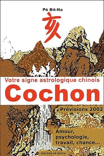 Votre Signe Astrologique Chinois 2002 : Cochon book
