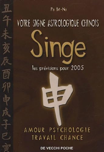 Singe: Votre signe astrologique chinois en 2005 Books