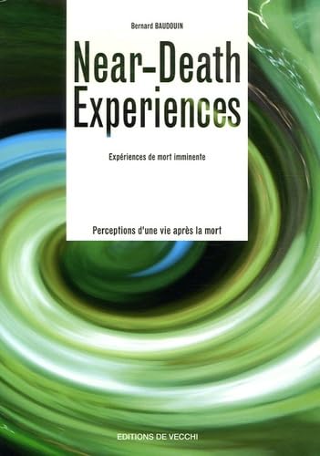 Near-death experiences: Perceptions d'une vie après la mort book