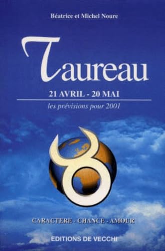 Taureau. 21 Avril-20 Mai, Les Previsions Pour 2001 book