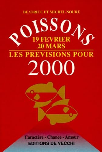 Poissons 19 Fevrier 20 Mars Les Previsions Pour 2000 book
