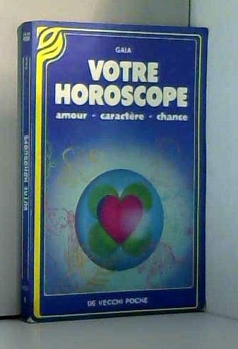 Votre horoscope : amour, caractère, chance book