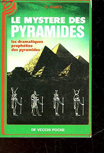 Le Mystère des pyramides : les dramatiques prophéties des pyramides Books
