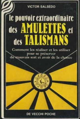 Le Pouvoir extraordinaire des amulettes et des talismans book