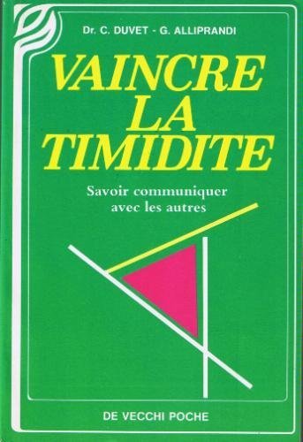 Vaincre la timidité : savoir communiquer avec les autres Books