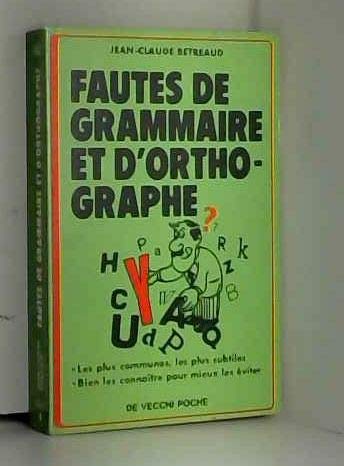 Fautes de grammaire et d'orthographe (Sout.Profession) Books