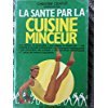 La sante par la cuisine minceur Books