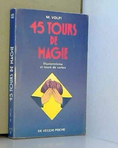 45 Tours De Magie. Illusionnisme Et Tours De Cartes Books