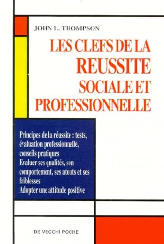 Les clefs de la réussite sociale et professionnelle Books