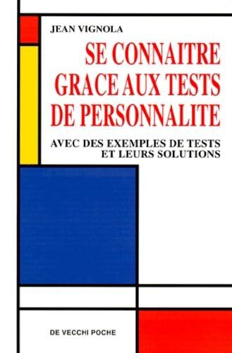 Se Connaitre Grace Aux Tests De Personnalite. Avec Des Exemples De Tests Et Leurs Solutions, Tome 3 Books