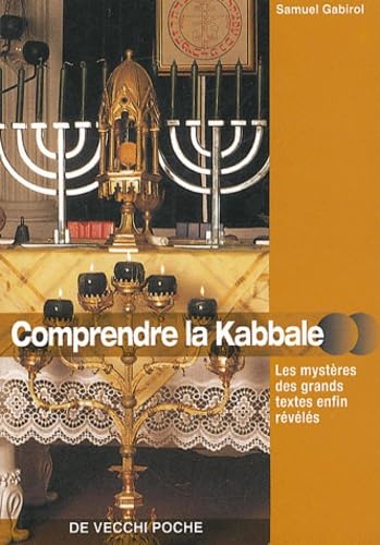Comprendre la Kabbale: Les mystères des grands textes enfin révélés book