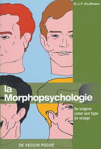 La morphopsychologie: Bien se soigner selon son type book