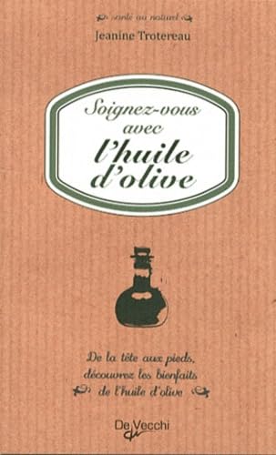 Soignez-vous avec l'huile d'olive book