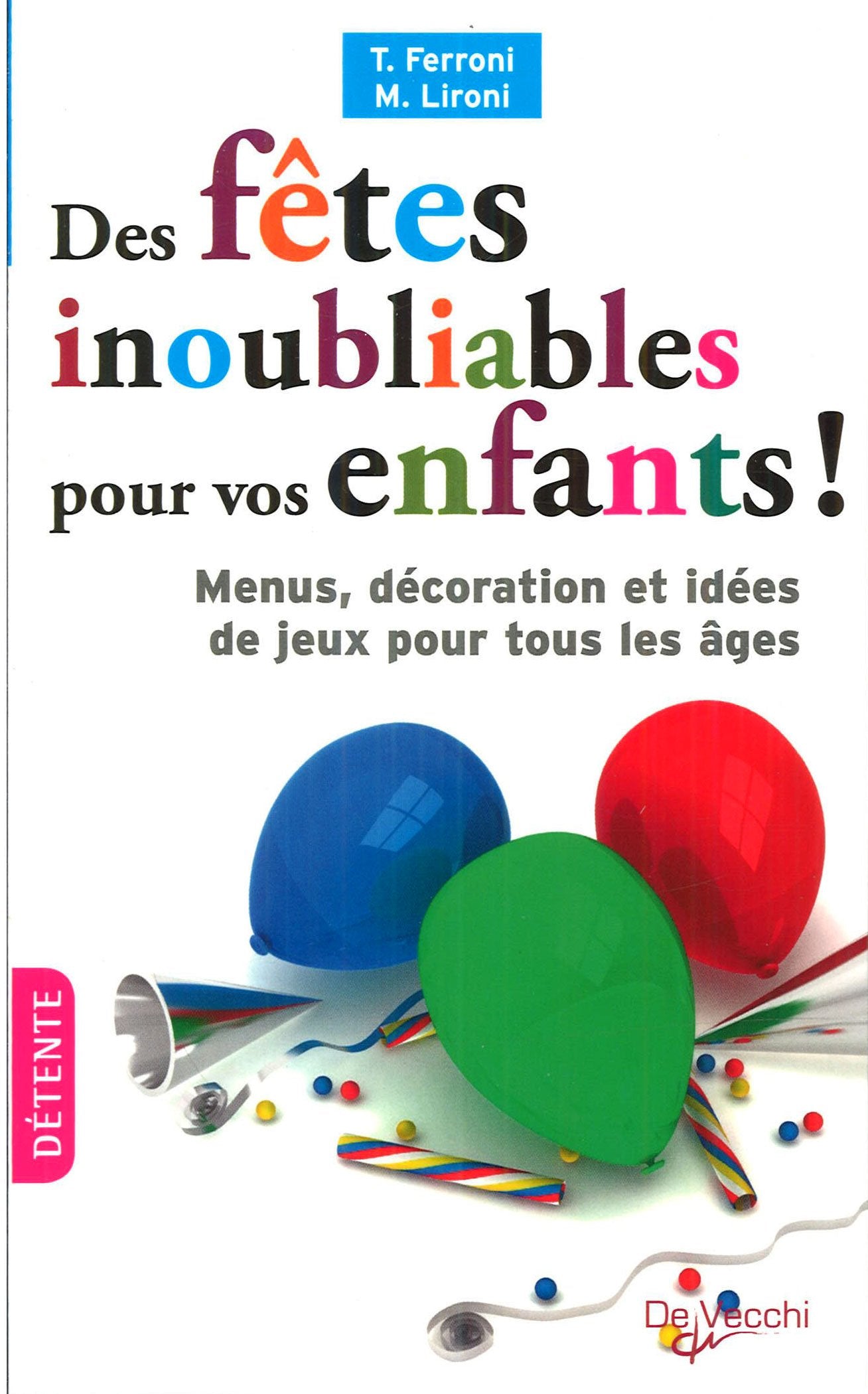 Des fêtes inoubliables pour vos enfants ! Books
