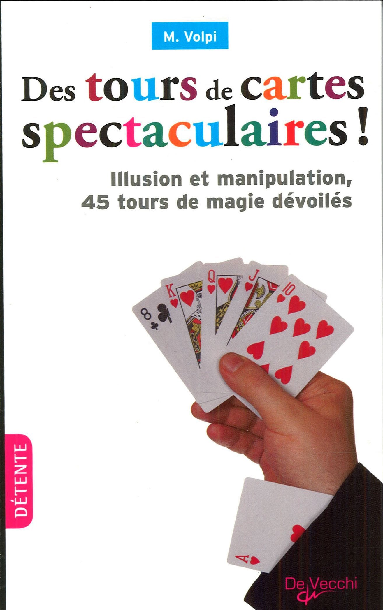 Des tours de cartes spectaculaires ! book