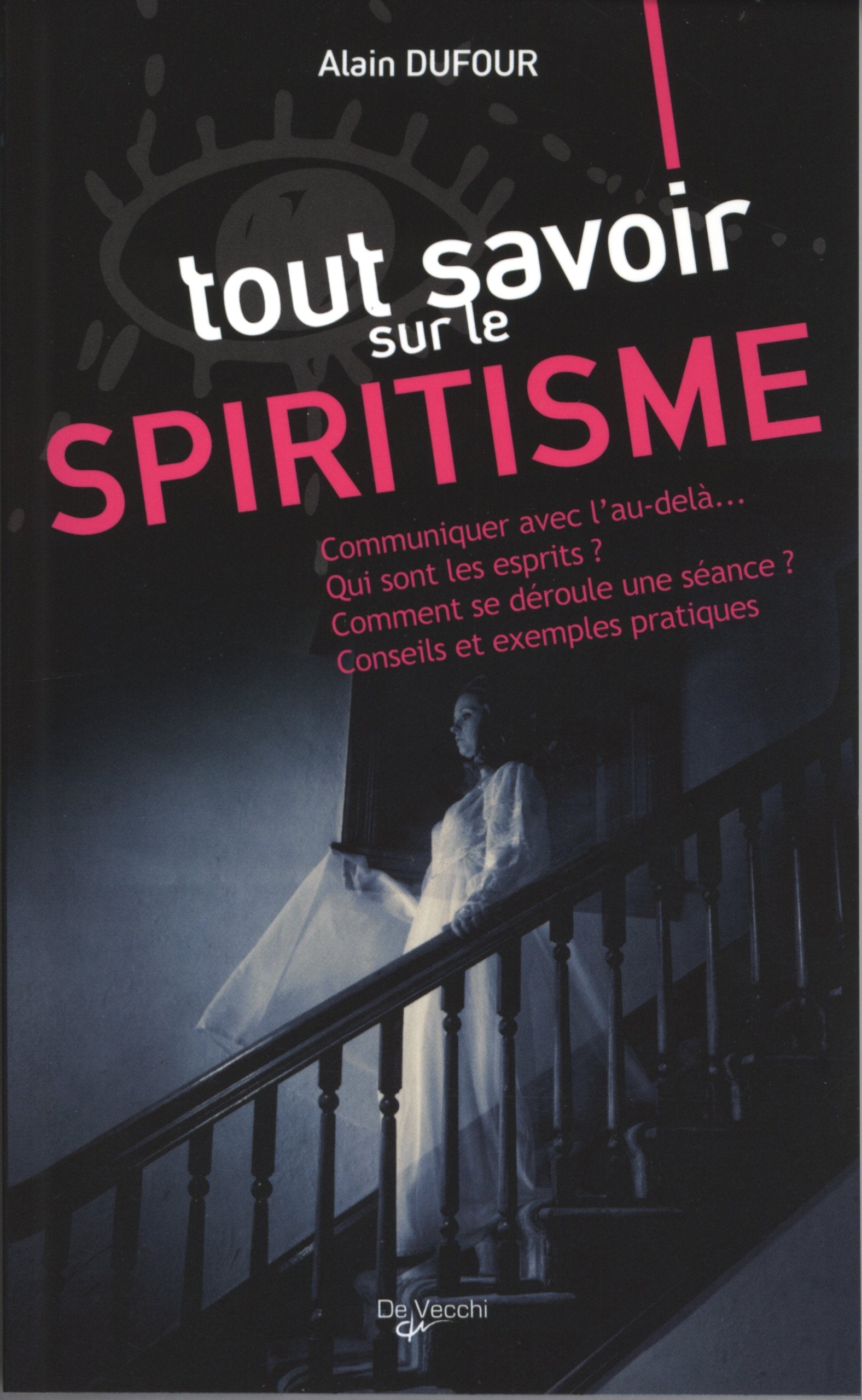 Tout savoir sur le spiritisme book