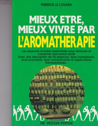 Mieux être, mieux vivre par l'aromathérapie book