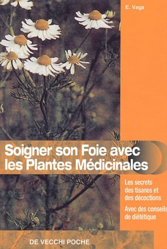 Soigner Son Foie Avec Les Plantes Medicinales book