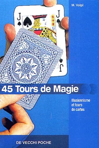 45 Tours De Magie. Illusionnisme Et Tours De Cartes Books