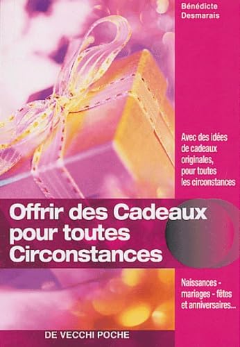 Comment offrir des cadeaux en toutes circonstances book