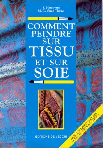 Comment peindre sur tissu et sur soie book