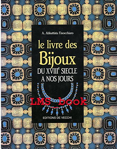 Le livre des bijoux: Du XVIIIe siècle à nos jours book