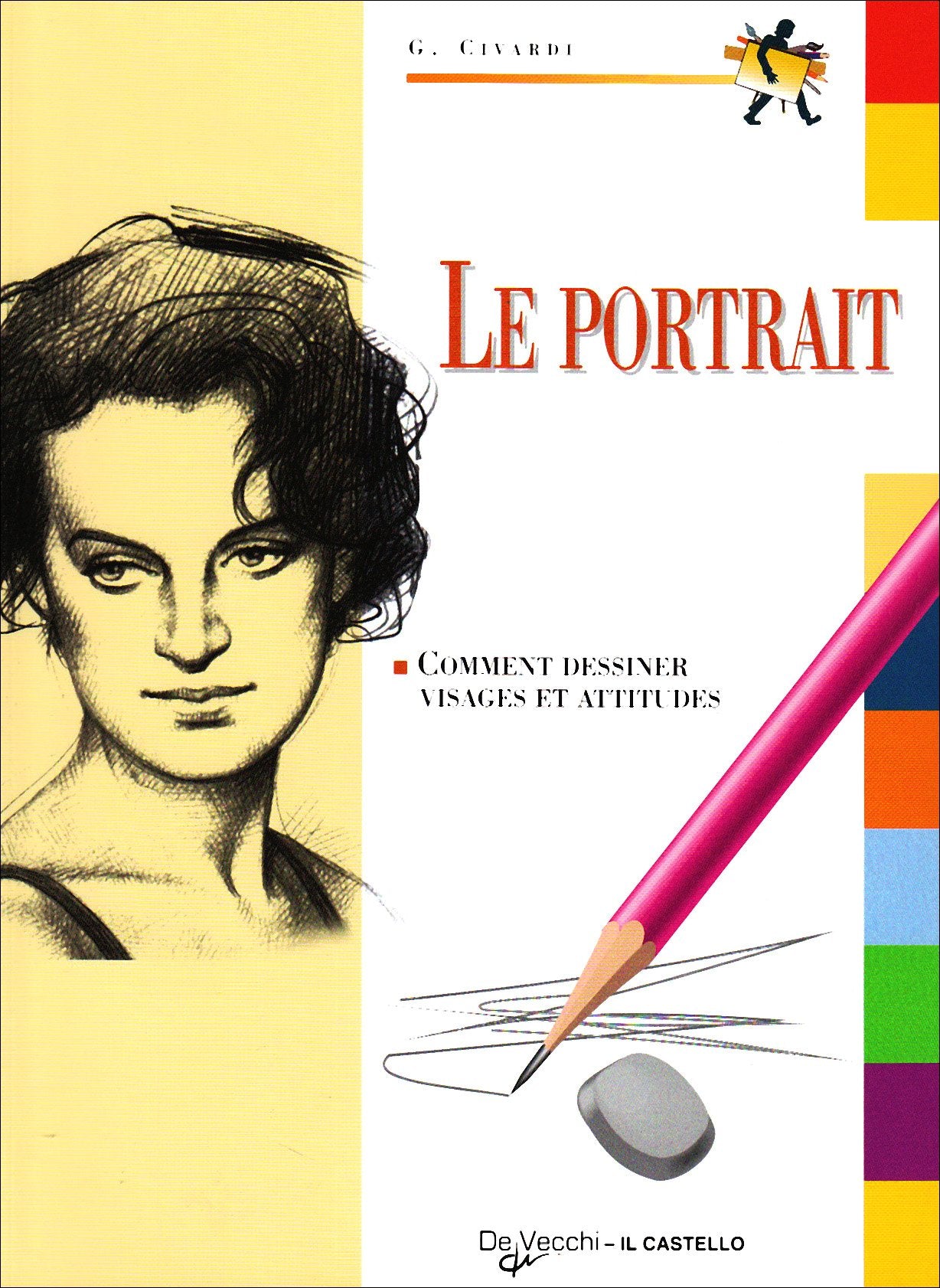 Le Portrait. Comment Dessiner Visages Et Attitudes Books