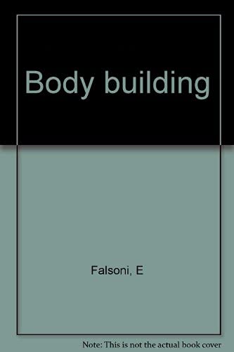 Body Building. Fitness Et Exercices Pour Tout Le Corps book