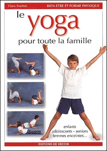 Le Yoga Pour Toute La Famille Lifestyle