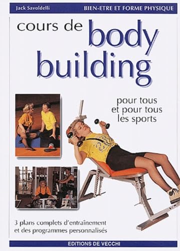 Cours de body building: Pour tous et pour tous les sports Leisure & Fun