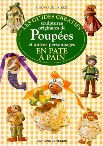 Sculptures originales de poupées et autres personnages en pâte à pain book