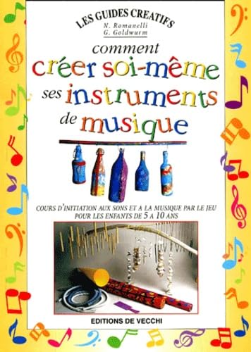 Comment Creer Soi-Meme Ses Instruments De Musique book