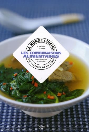 La bonne cuisine : les combinaisons alimentaires Books