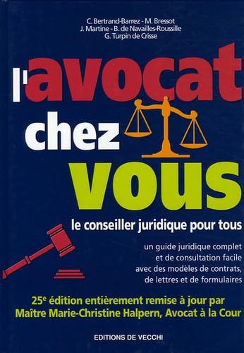 L'avocat chez vous: Le conseiller juridique pour tous book