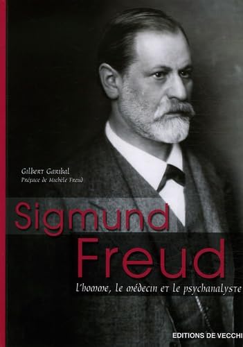 Sigmund Freud: L'homme, le médecin, le psychanalyste Books