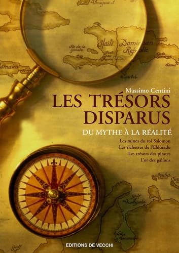 Les trésors disparus: Du mythe à la réalité book