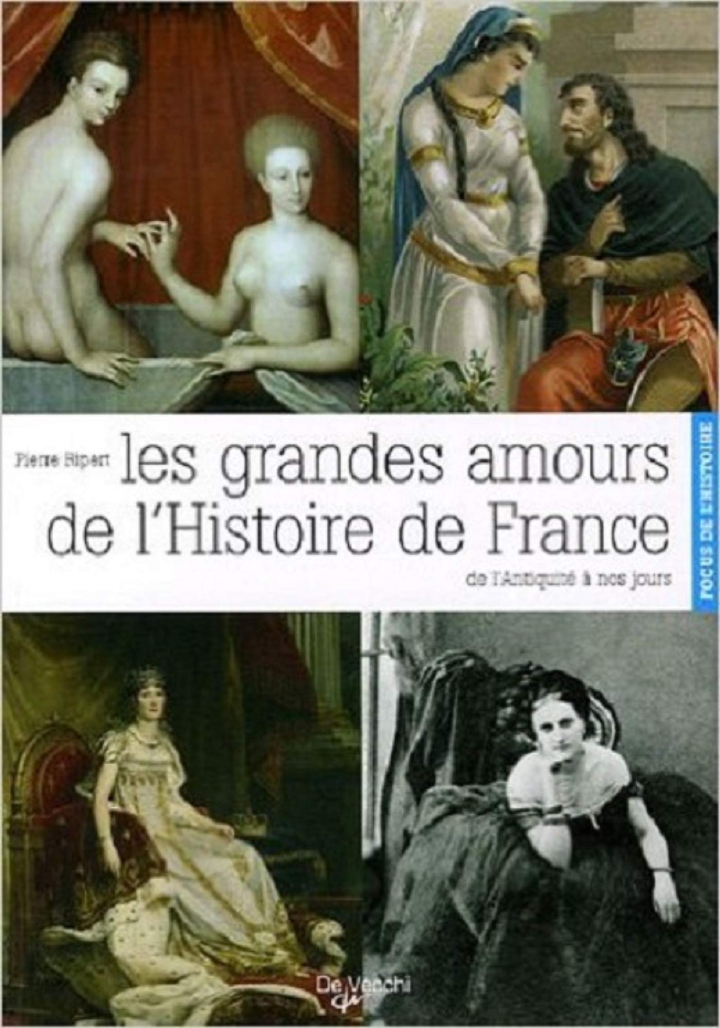 Les grandes amours de l'Histoire de France book