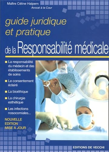 Guide juridique et pratique de la responsabilité médicale Books