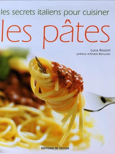 Les secrets italiens pour cuisiner les pâtes book