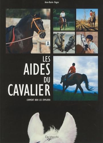 Les aides du cavalier: Comment bien les employer book